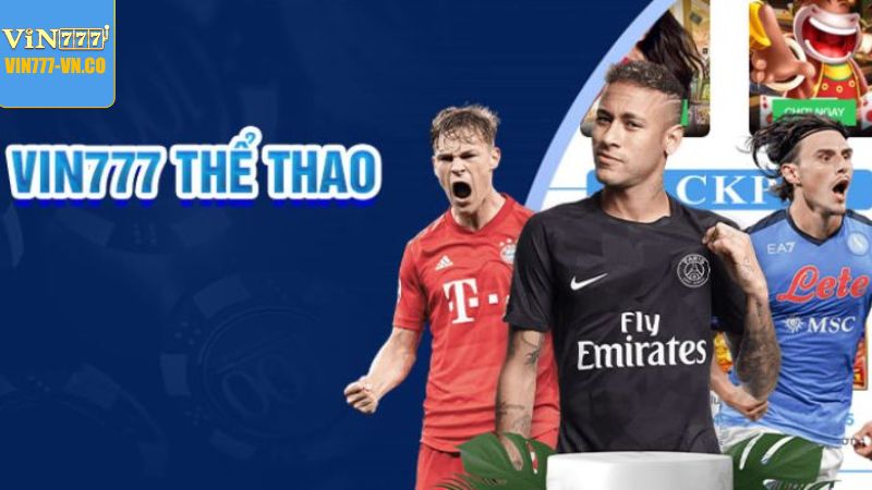 Cá Cược Thể Thao Vin777 – Giải Trí Cực Đã Kiếm Tiền Cực Lớn 3 Giới thiệu 2 sảnh thể thao nổi tiếng tại Vin777