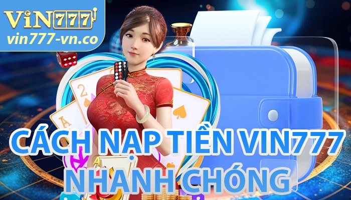 Vin777 🎖️【Vin 777】- Thiên Đường Cá Cược Trực Tuyến 2025 27 Nạp tiền Vin777